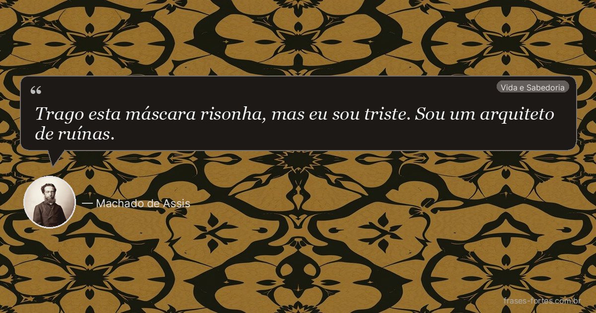 Frase de Machado de Assis
