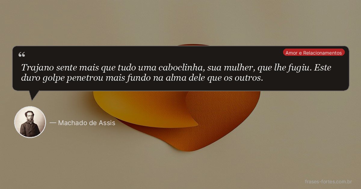 Frase de Machado de Assis