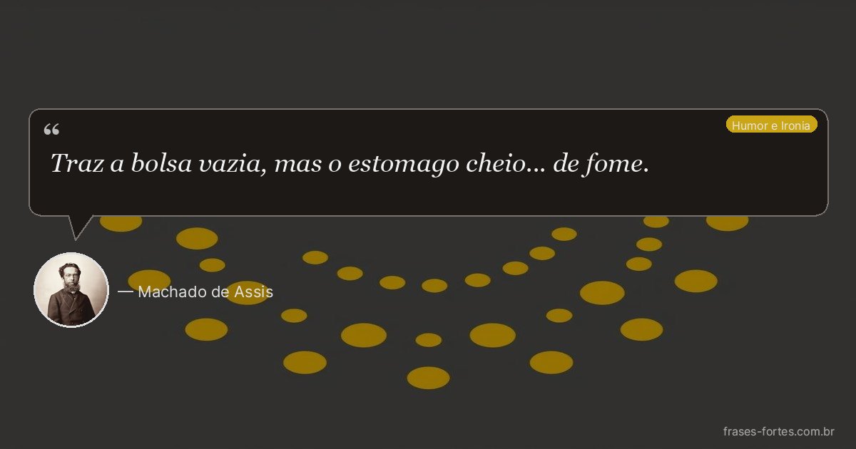 Frase de Machado de Assis