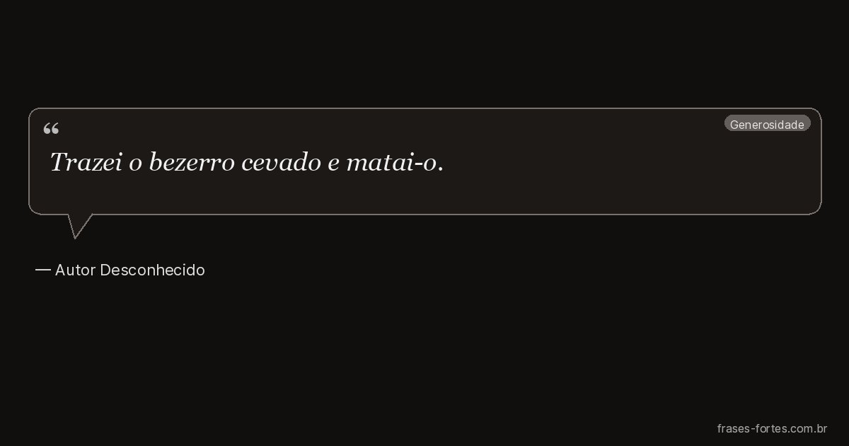 Frase de Autor Desconhecido