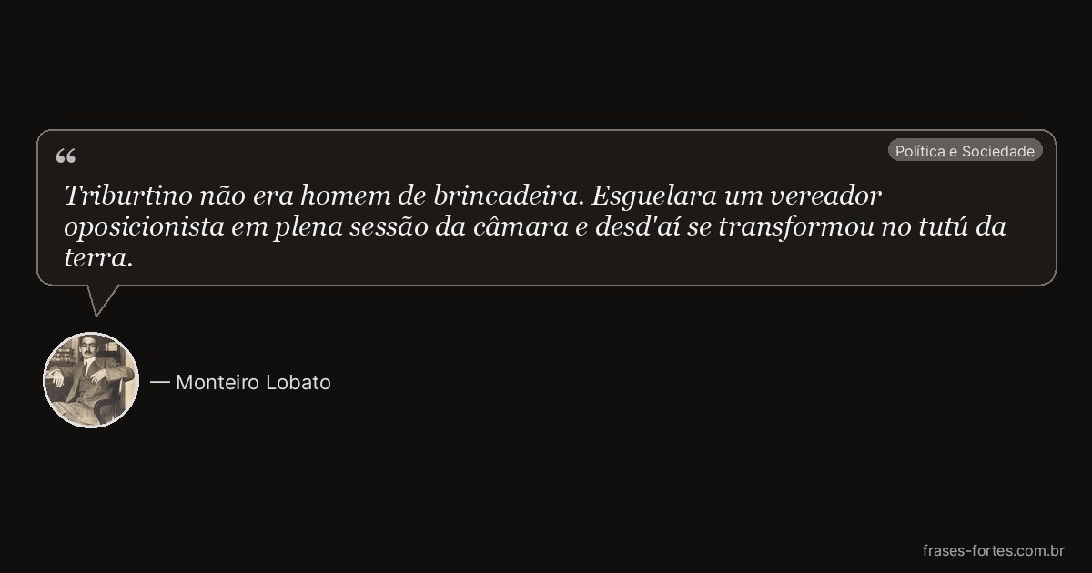 Frase de Monteiro Lobato