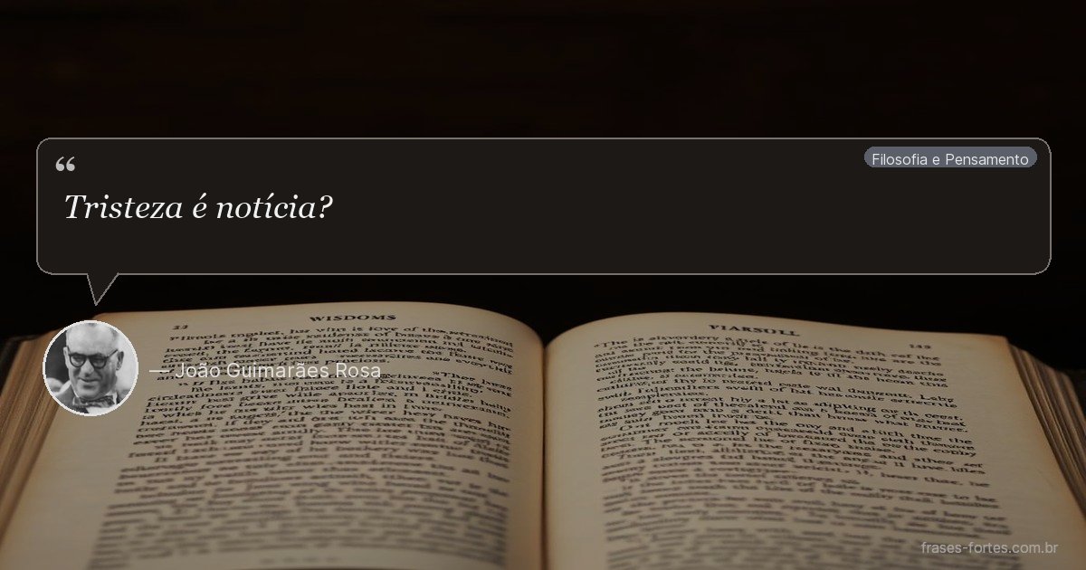 Frase de João Guimarães Rosa