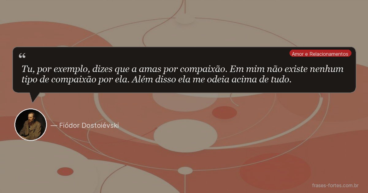 Frase de Fiódor Dostoiévski