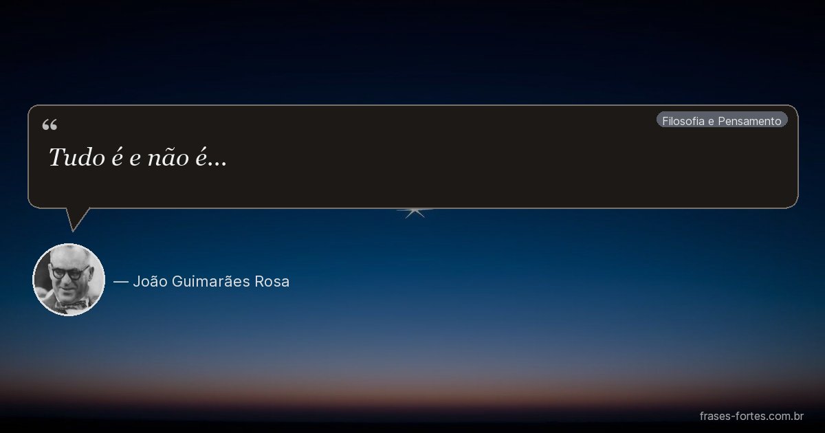 Frase de João Guimarães Rosa