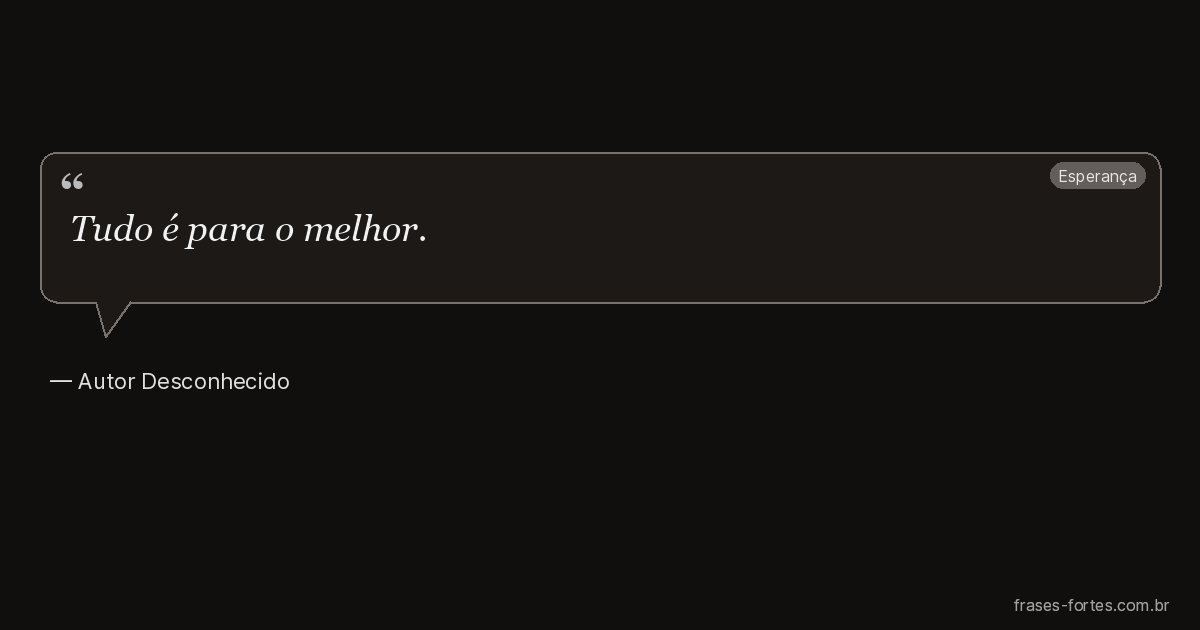 Frase de Autor Desconhecido