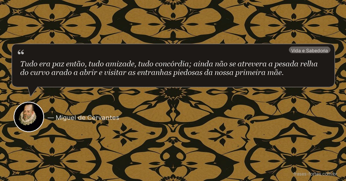 Frase de Miguel de Cervantes