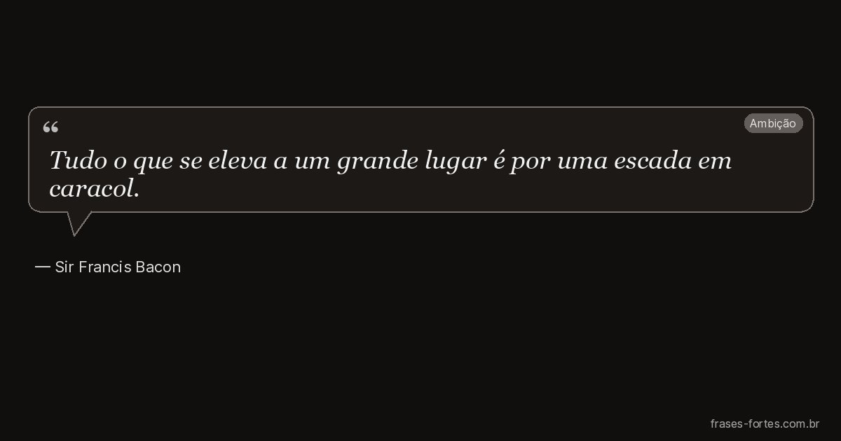 Frase de Sir Francis Bacon