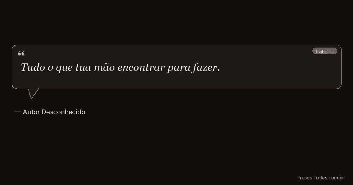 Frase de Autor Desconhecido