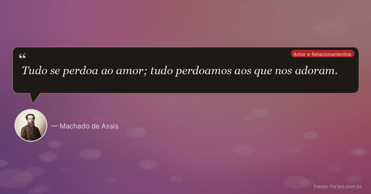 Frase de Machado de Assis