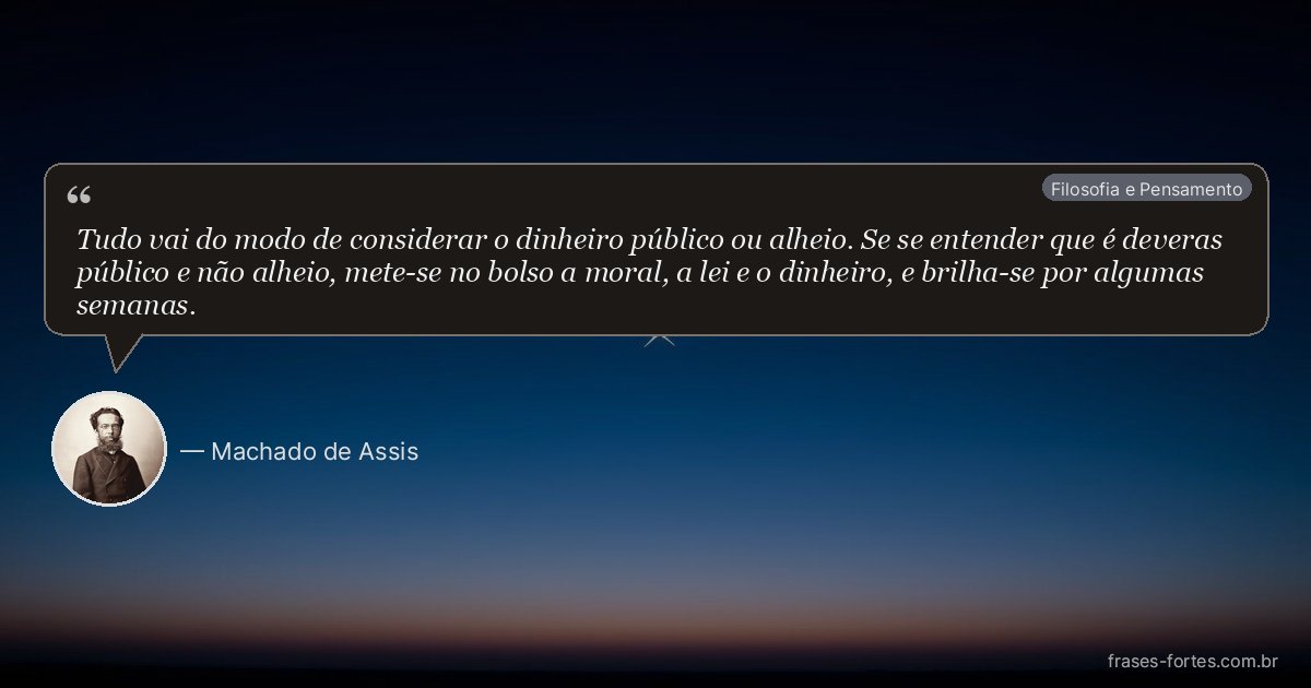 Frase de Machado de Assis