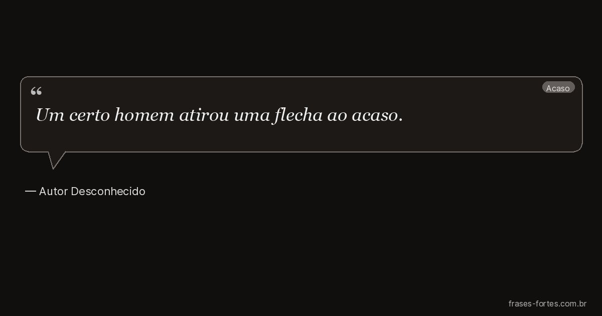 Frase de Autor Desconhecido