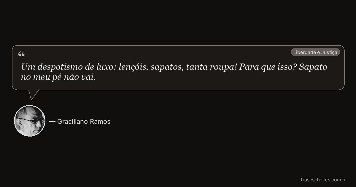 Frase de Graciliano Ramos