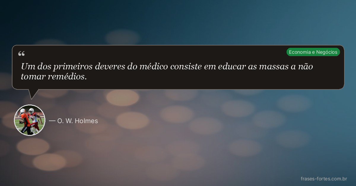 Frase de O. W. Holmes