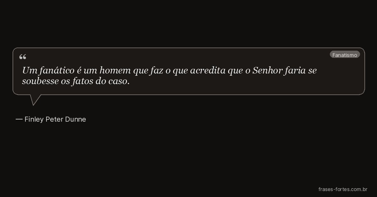 Frase de Finley Peter Dunne