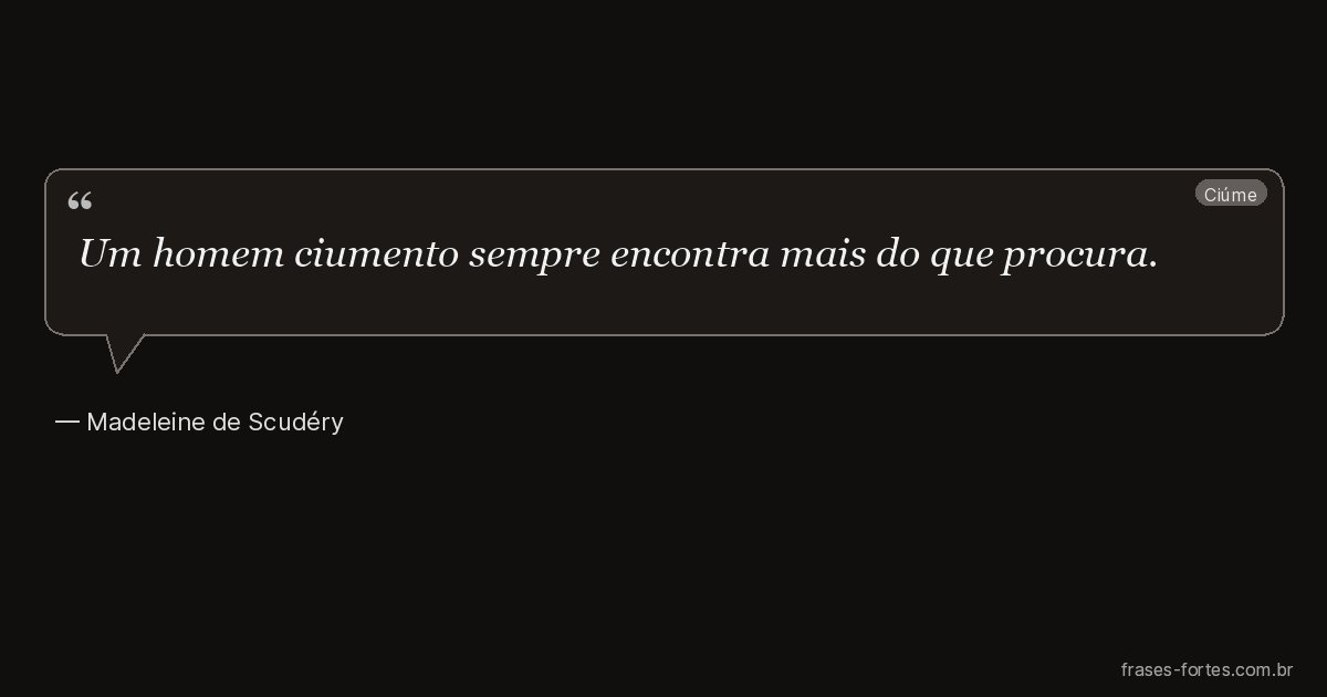 Frase de Madeleine de Scudéry
