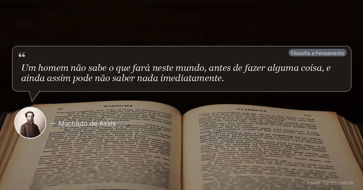 Frase de Machado de Assis