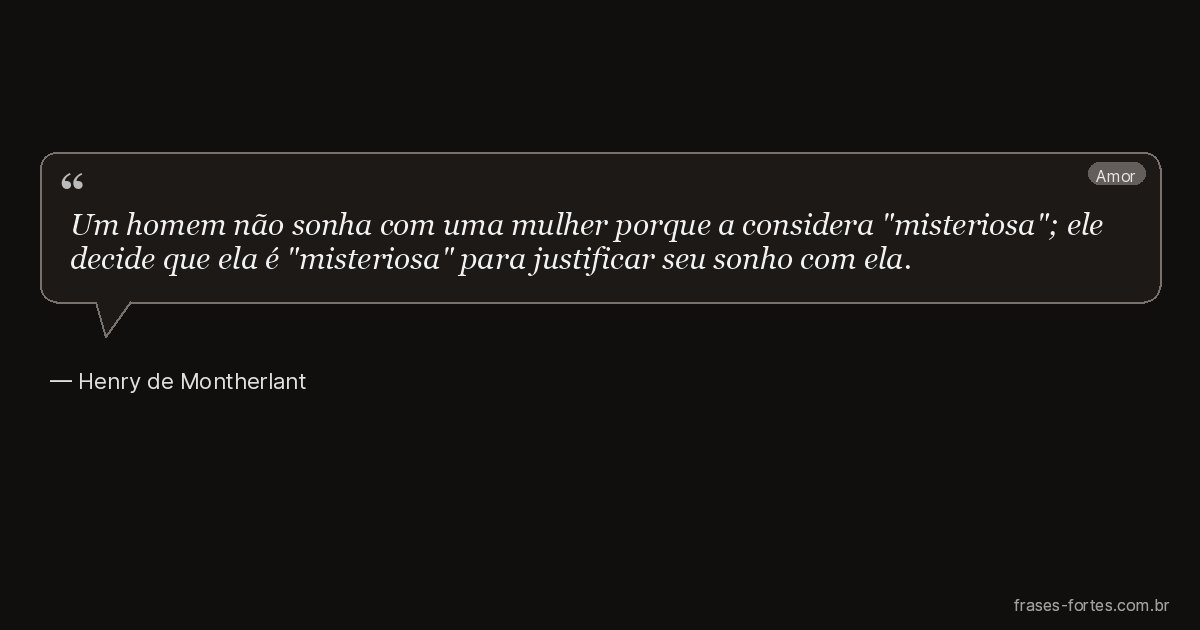 Frase de Henry de Montherlant