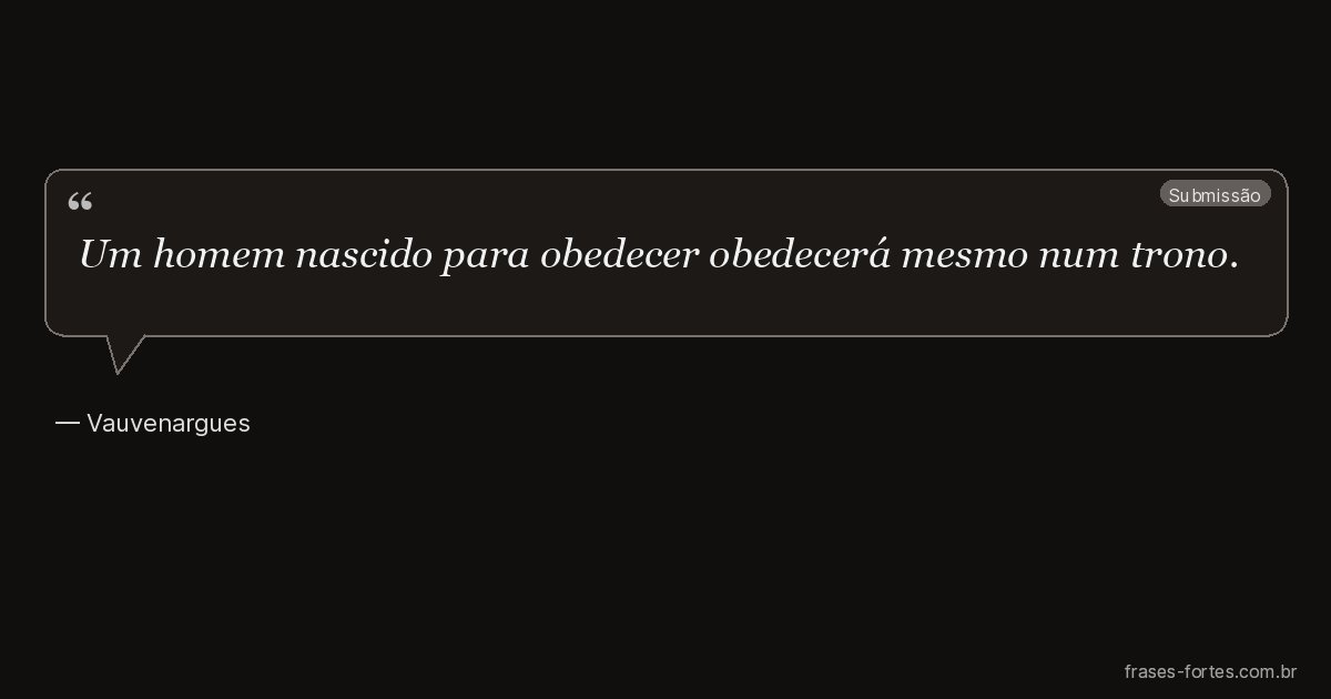 Frase de Vauvenargues
