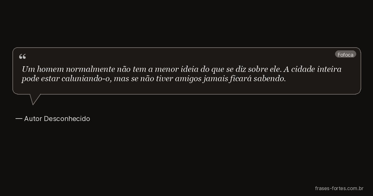 Frase de Autor Desconhecido