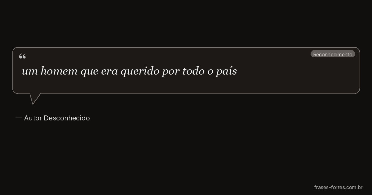 Frase de Autor Desconhecido
