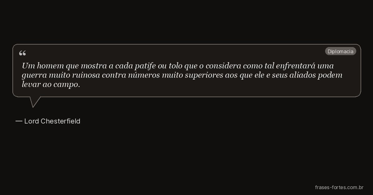 Frase de Lord Chesterfield