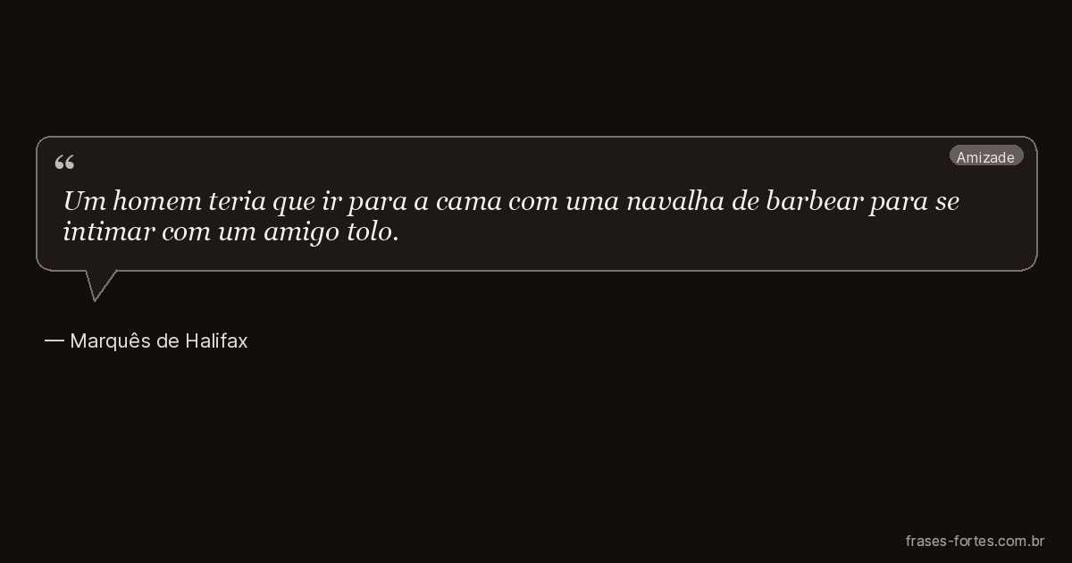 Frase de Marquês de Halifax