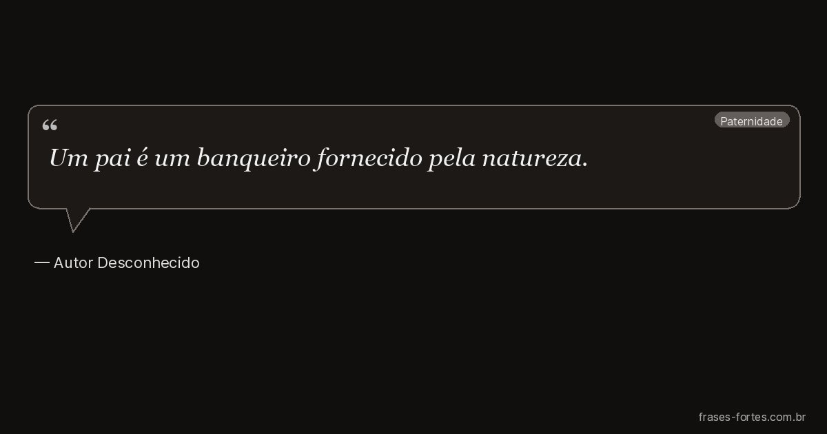 Frase de Autor Desconhecido