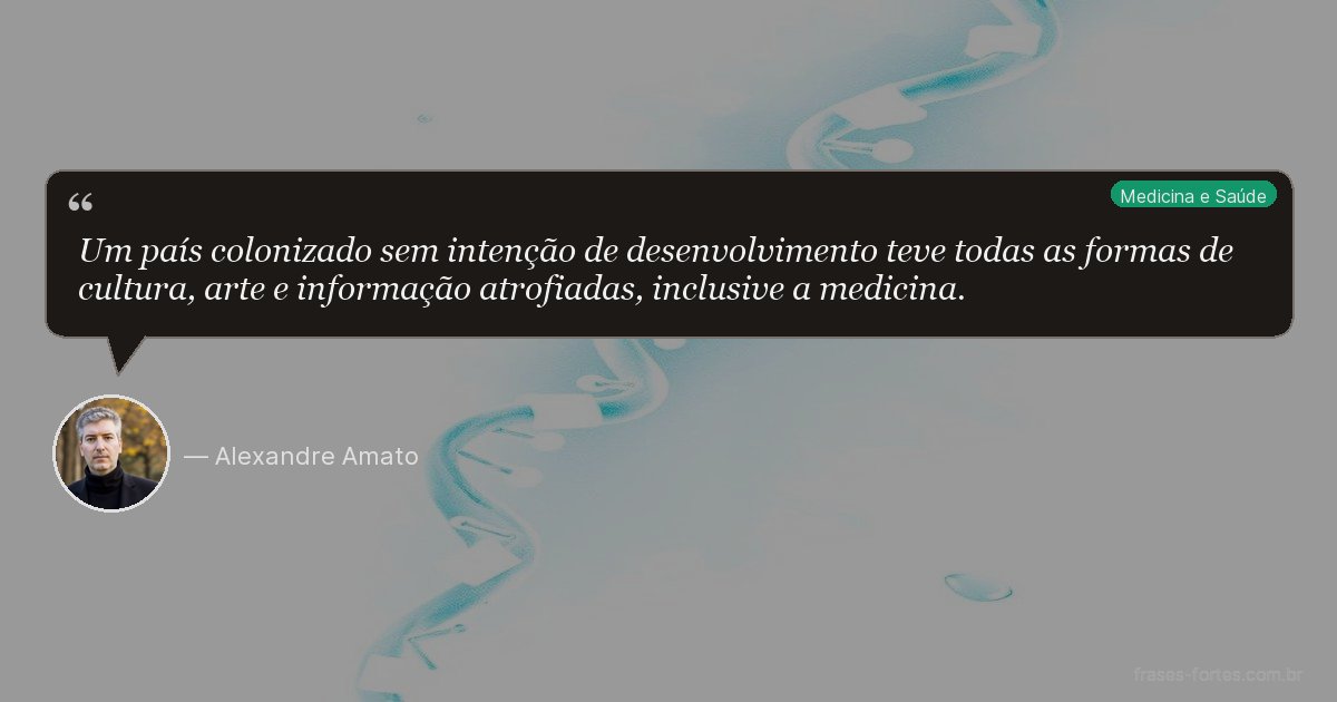 Frase de Alexandre Amato