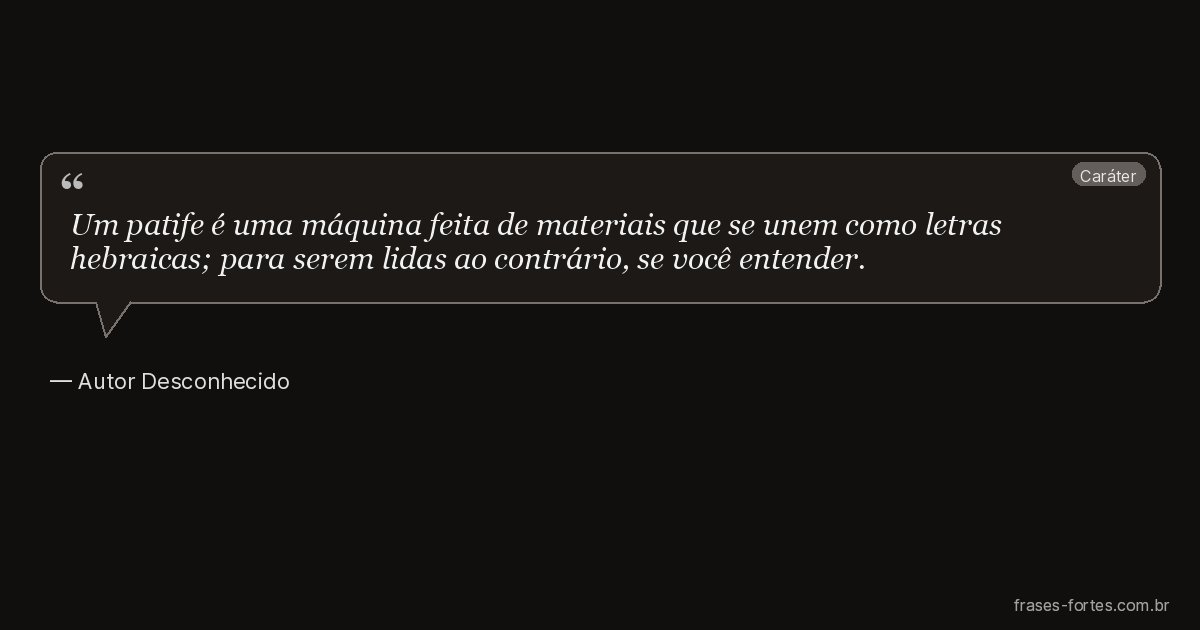 Frase de Autor Desconhecido