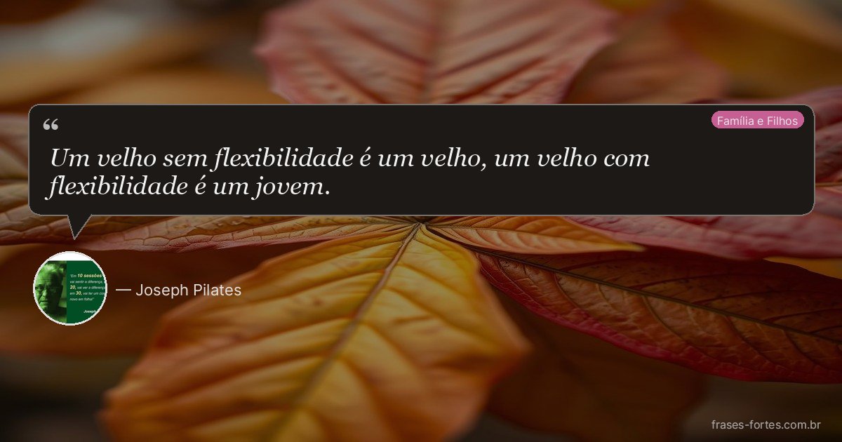 Frase de Joseph Pilates