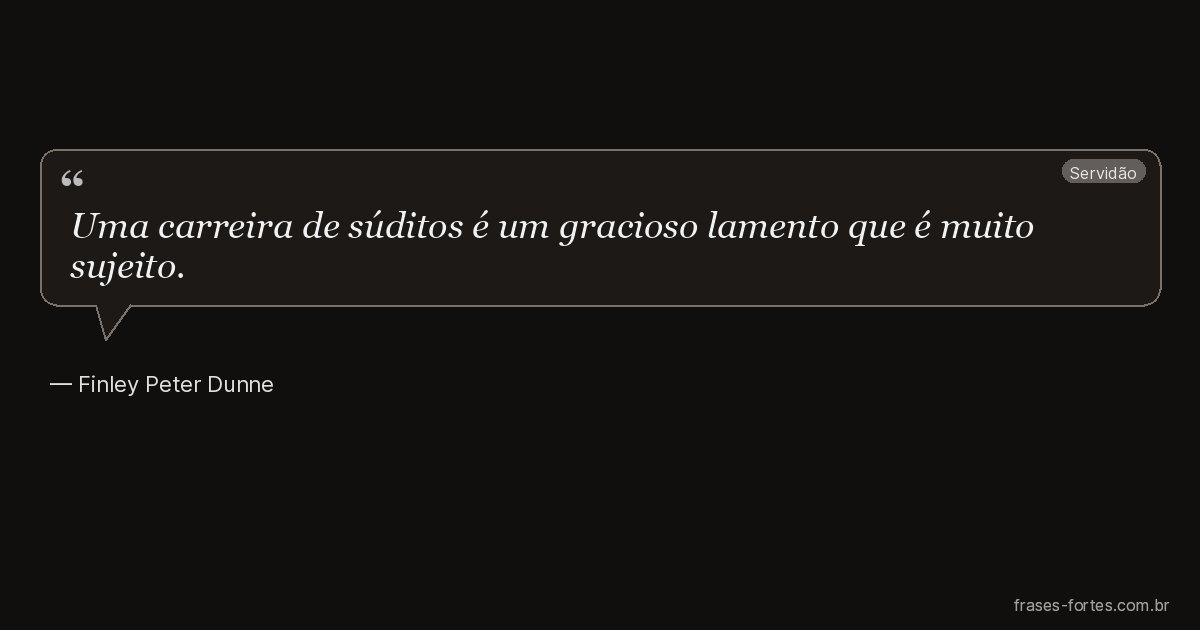 Frase de Finley Peter Dunne