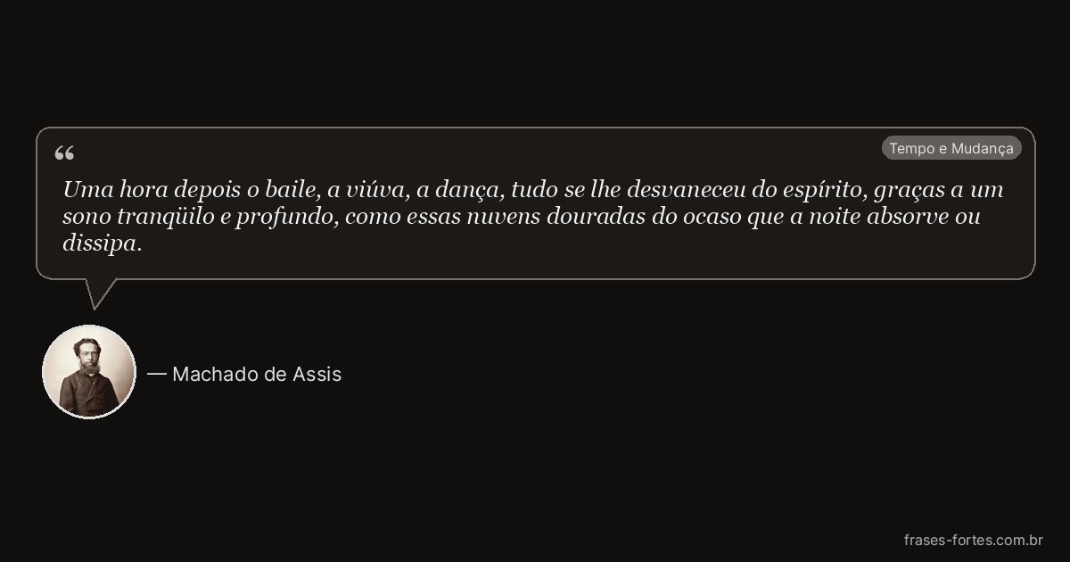 Frase de Machado de Assis