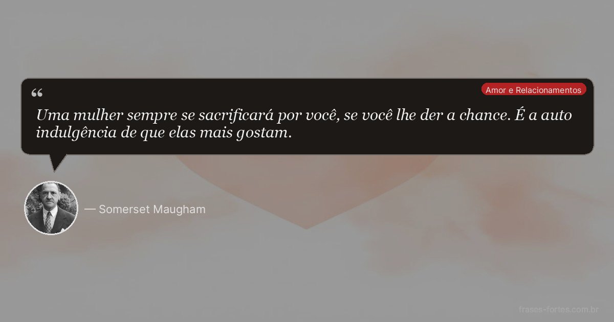 Frase de Somerset Maugham