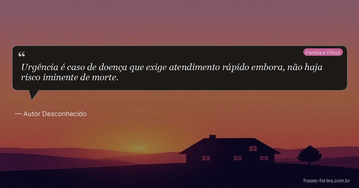 Frase de Autor Desconhecido