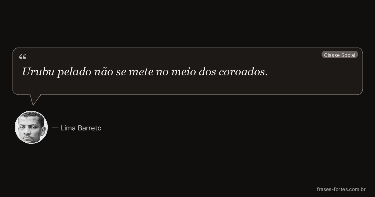 Frase de Lima Barreto