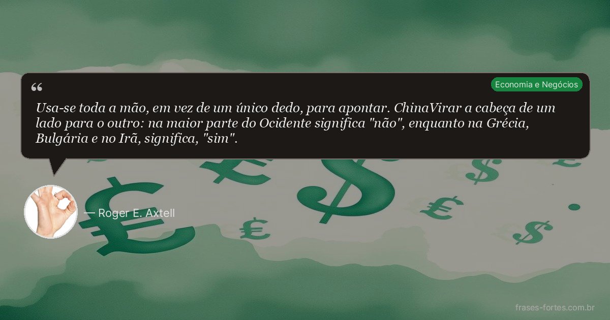 Frase de Roger E. Axtell