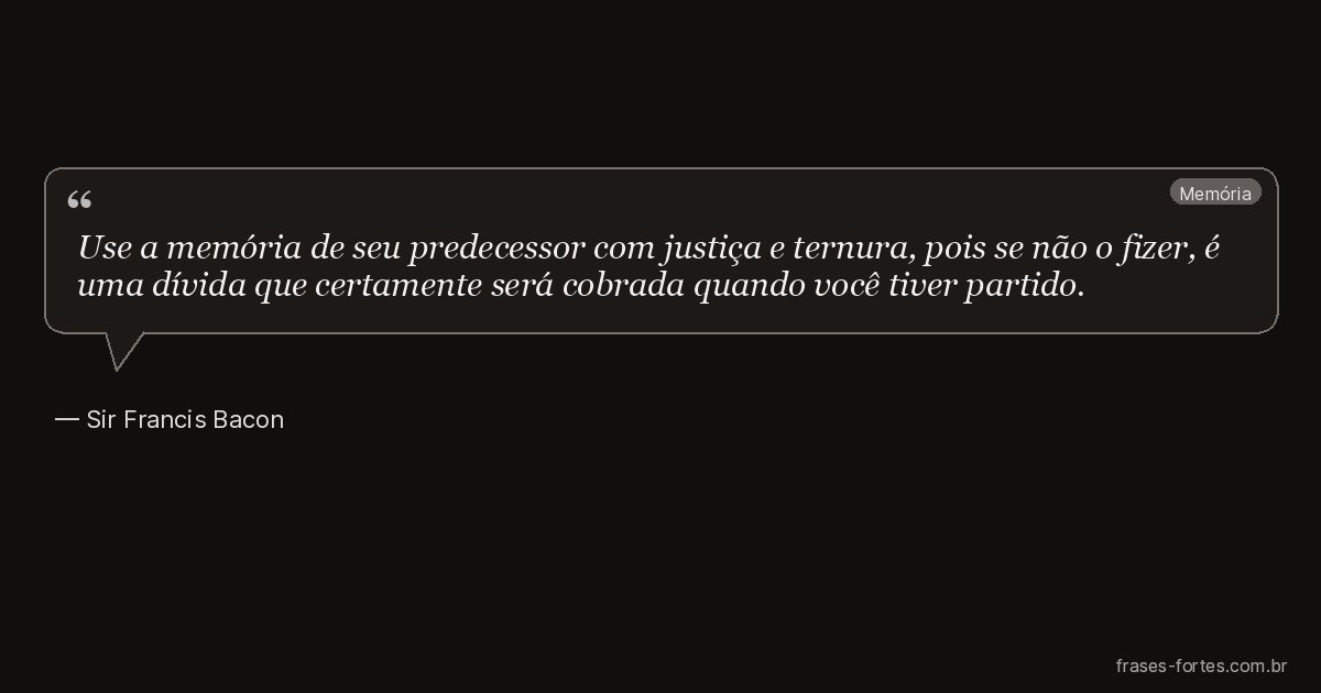Frase de Sir Francis Bacon