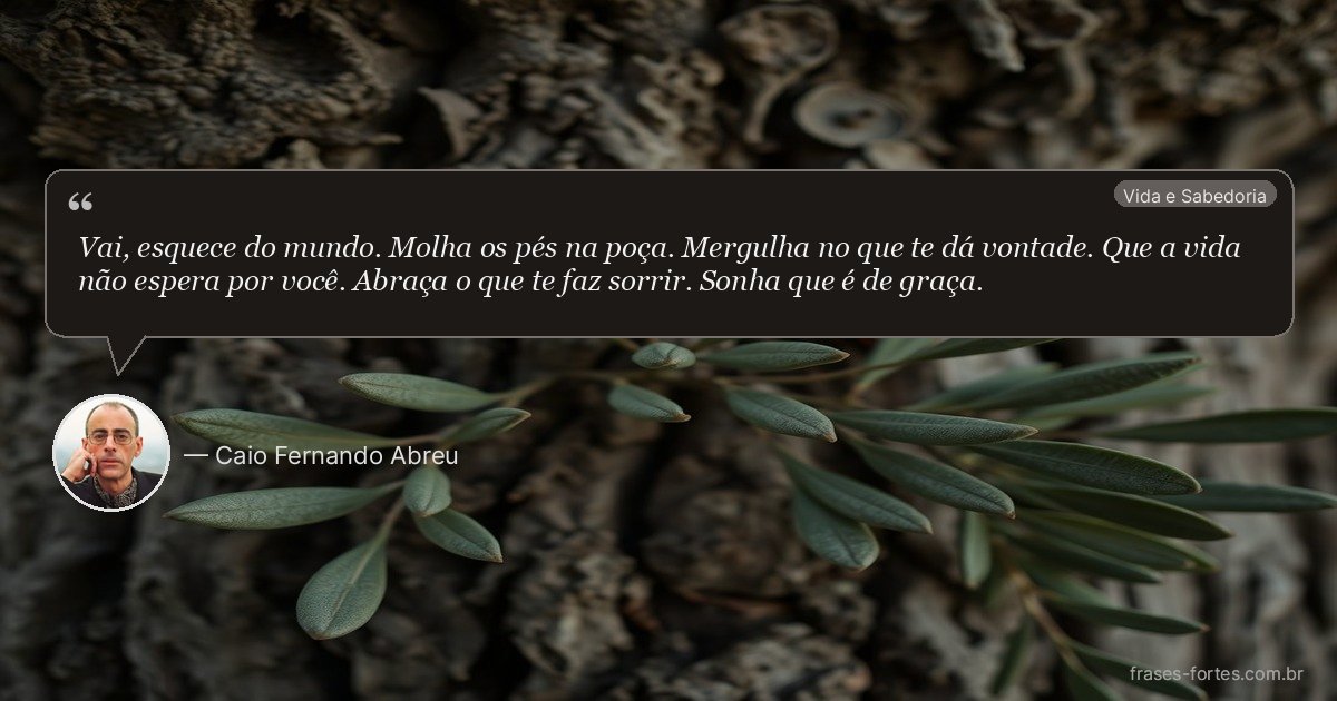 Frase de Caio Fernando Abreu