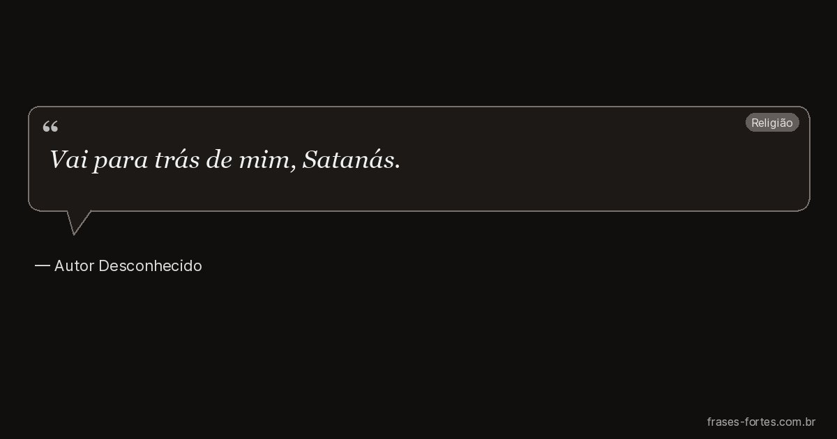 Frase de Autor Desconhecido