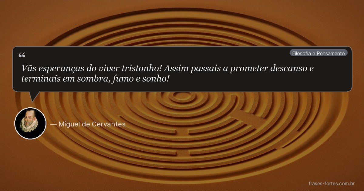 Frase de Miguel de Cervantes