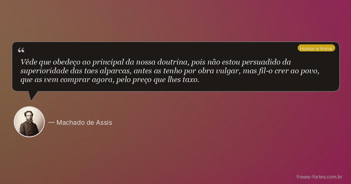 Frase de Machado de Assis