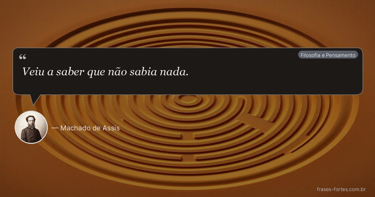 Frase de Machado de Assis