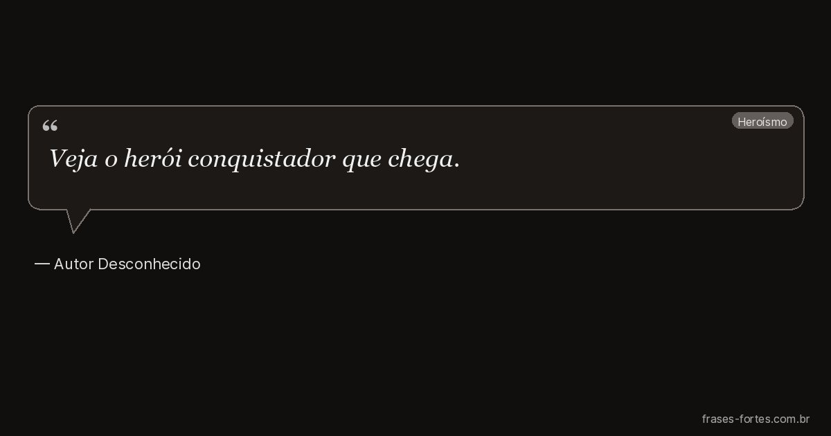 Frase de Autor Desconhecido