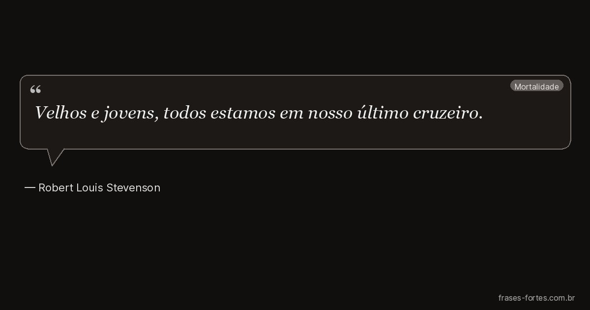 Frase de Robert Louis Stevenson