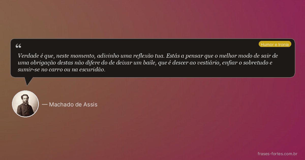 Frase de Machado de Assis