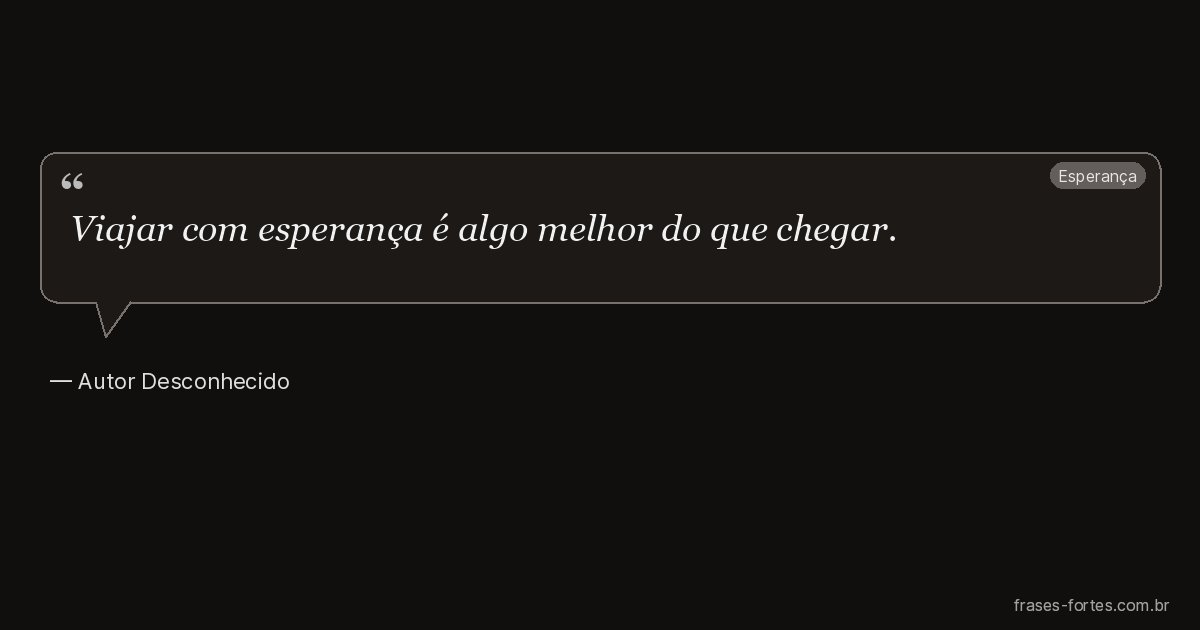 Frase de Autor Desconhecido