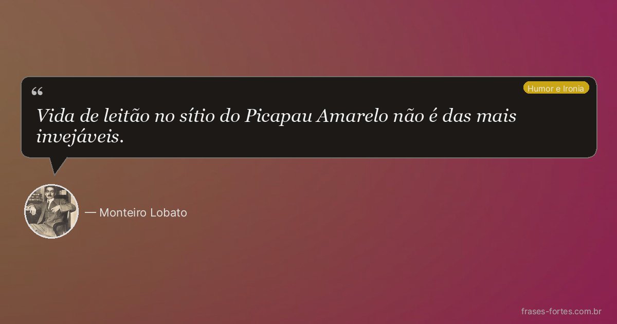 Frase de Monteiro Lobato