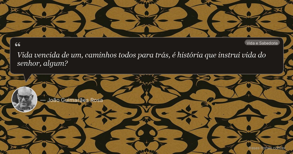 Frase de João Guimarães Rosa