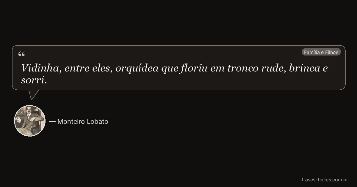 Frase de Monteiro Lobato