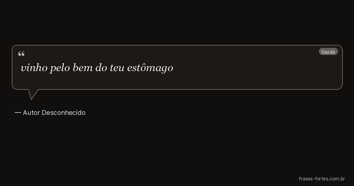 Frase de Autor Desconhecido